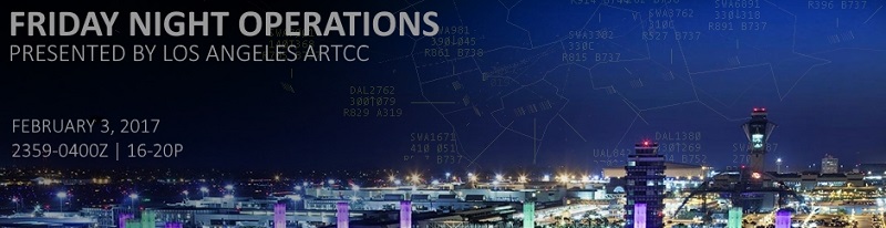 Friday Night Operations Presented by Los Angeles ARTCC Banner